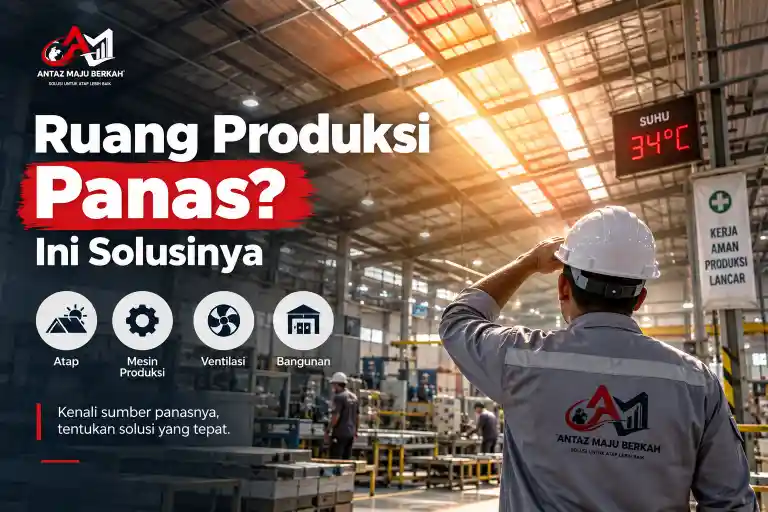 Ruang Produksi Panas? Ini Solusinya